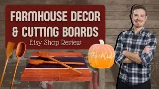 Farmhouse Decor & Cutting Boards Etsy Shop Review | Etsy Selling Tips | How to Sell on Etsy
