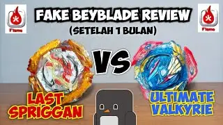 [REVIEW] ULTIMATE VALKYRIE & LAST SPRIGGAN | KW FAKE BOOTLEG | BRAND FLAME | BEYBLADE INDONESIA