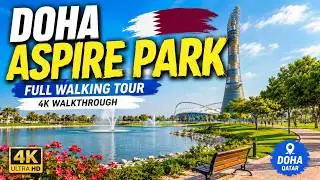 Aspire Park Doha Walking Tour 🌿 Qatar’s Most Beautiful Green Oasis 🇶🇦 4K #doha #qatar #walkingtour 
