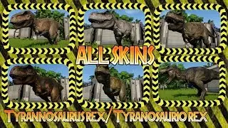 Tyrannosaurus Rex all skins Jurassic World Evolution 1.6.2.40162