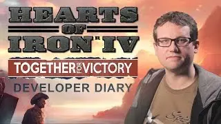 Hearts of Iron IV - Together for Victory Developer Diary