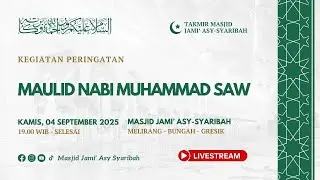SEMARAK MAULID NABI MUHAMMAD SAW DI MASJID JAMI' ASY-SYARIBAH