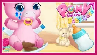 Fun Baby Pony Care - Kids Play Newborn Pony Bath Time Dress Up - Pony Sisters Baby Care Kids Game