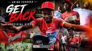 Awing Founder - Get Back (Official Video) 🎥 @InThaBassmintTv 📺