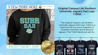 Original Campus Lab Southern University Jaguars Dad Logo T-Shirt