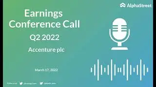 ACN Stock | Accenture plc Q2 2022 Earnings Call