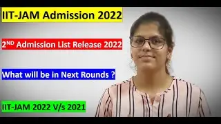 IIT JAM 2022 Second Round Admission list Closing Ranks | IIT JAM 2021 Vs JAM 2022 #chemistry#iitjam