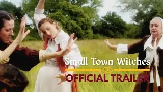 Small Town Witches | Official Trailer