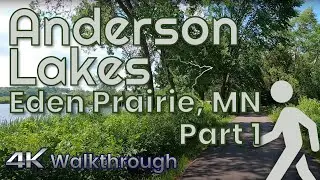 Walking Tour of Anderson Lakes Trails in Part 1 | Eden Prairie, MN | 4K