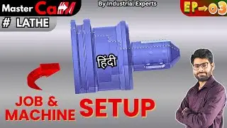 MASTERCAM Turning LATHE Setup Tutorial 3D Model to Lathe Machine SETUP Hindi By #magicianofcncEP-03