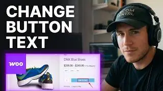How To Change Add To Cart Button Text In WooCommerce (2026) | Button Settings