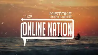 Tropix & Seppie - MISTAKE
