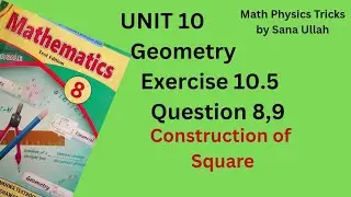 Math class 8 Ex 10.5 Q 8,9 Construction of Square | Exercise 10.5 Question 8,9 class 8 Math Square 