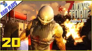 7 Days to Die Alpha 18 - Ep.20 - 