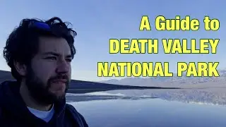 A guide to Death Valley National Park