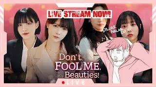 LIVE : DON'T FOOL ME BEAUTIES - NOONA FAVORIT!