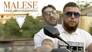 GIANCARLO VEZZOSINO - MALESE (G VEZZOSINO) OFFICIAL VIDEO 2020