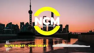 Blues Blast - John Deley [NO COPYRIGHT MUSIC] Royalty Free Music | Background Music For Vlogs