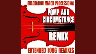 Pomp and Circumstance (Extended Dance Remix) (Edm Electronic House Pop)
