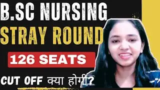 MCC Stray Round B.SC नर्सिंग Seat Matrix 2023 I Expected CUT OFF I  Choice Filling #bscnursing2023