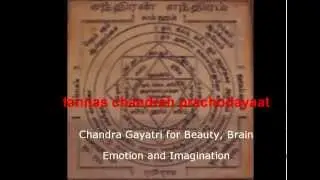 Chandra Gayatri Mantra for Beauty, Brain, Emotion and Imagination