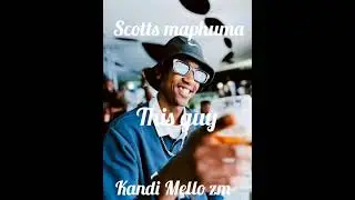 Scotts _maphuma_This_guy_Kandi_Mello_zm_amapiano_type_beat