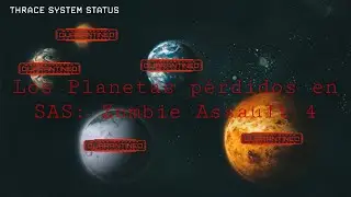 Los planetas pérdidos en SAS: Zombie Assault 4 ESPECIAL 300 SUSCRIPTORES | TheGrimZ