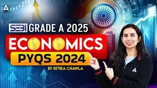 SEBI Grade A Notification 2025 | SEBI Grade A Economics PYQs 2024 | By Ritika Chawla
