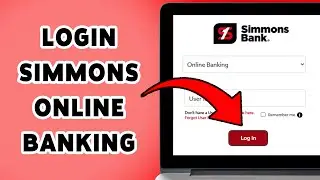 Как войти в интернет-банк Simmons Bank | Руководство по входу в Simmons Bank 2025