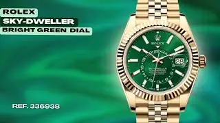 Unboxing Rolex Sky-Dweller | 2025 New Bright Green Dial | Ref. 336938 |  Annual Calendar GMT