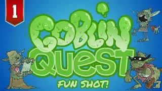 Goblin Quest RPG &mdash; Part 1 | Fun Shot!