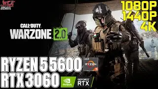 Call of Duty: Warzone 2.0 | Ryzen 5 5600 + RTX 3060 | Тесты производительности 1080p, 1440p, 4K!