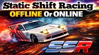 Static Shift Racing game offline or online 