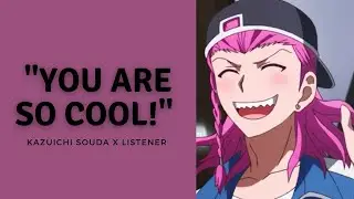 You are so cool! | Kazuichi Souda x Listener | M4A | Danganronpa