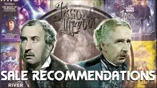 Doctor Who Big Finish Sale Recommendations: Jago & Litefoot