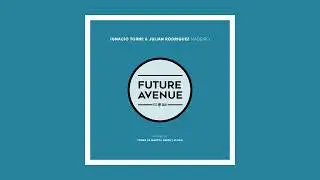 Ignacio Torne, Julian Rodriguez - Madeiro (Tomas De Marco Remix) [Future Avenue]