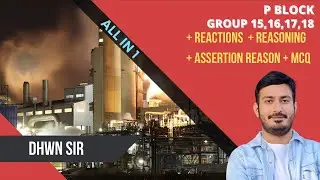 P block Group 15 | Reactions, Reasoning, MCQ, Assertion and Reason