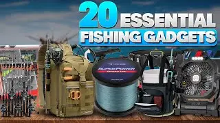 20 Essentials Fishing Gadgets Every Angler Needs