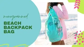 Monogrammed Beach Backpack Bag