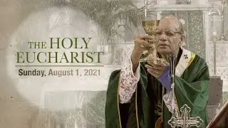 The Holy Eucharist &ndash;Sunday, August 1 | Archdiocese of Bombay