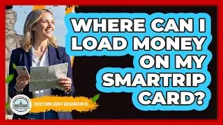 Where Can I Load Money On My SmarTrip Card?