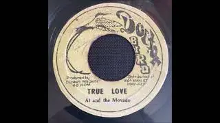 Al & The Movado - True Love (Doctor Bird 7