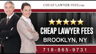 Cheap Real Estate Lawyer Brooklyn NY | Cheap Lawyer Fees