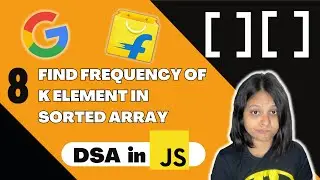 8. Find occurence of K element in sorted array (binary search) | DSA in JavaScript