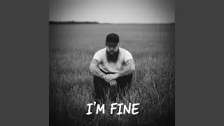 I'm Fine