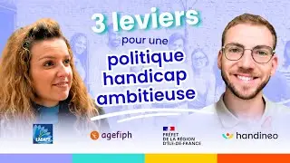 Structurer sa d&eacute;marche handicap : pourquoi &ccedil;a change tout ? Handineo & LADAPT, DRIEETS IDF, AGEFIPH