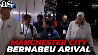 MANCHESTER CITY bus arrival at BERNAB&Eacute;U ahead of REAL MADRID CLASH | CHAMPIONS LEAGUE