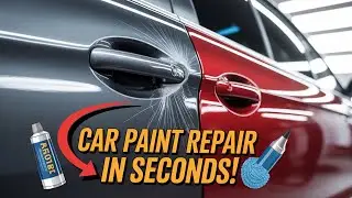 Car Paint Repair in Seconds! Fix Scratches & Chips