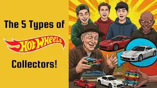 5 типов коллекционеров Hot Wheels... К какому типу относитесь вы?