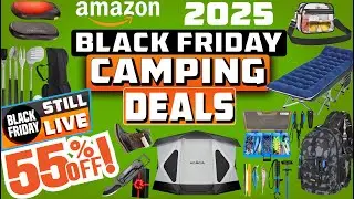 Save 55% Instant - 20 Black Friday Amazon Camping Deals 2025